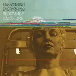 Photoshop Handsome - EP - Everything Everything