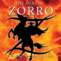 Johnston McCulley - The Mark of Zorro: Zorro, Book 1 artwork