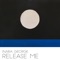 Release Me - Inara George lyrics