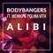 Alibi (feat. Menno & Polina Vita) - Bodybangers lyrics
