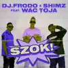 Szok! (feat. Wac Toja) - Single album lyrics, reviews, download