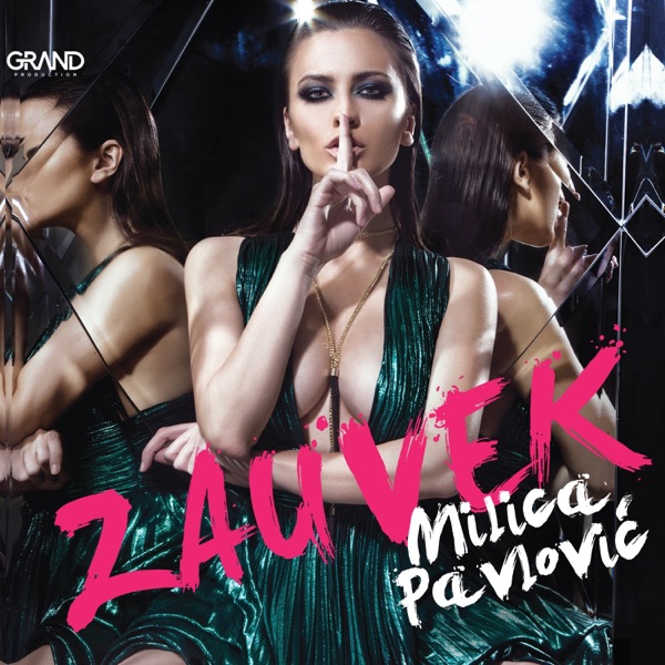 Milica Pavlovic - Zauvek