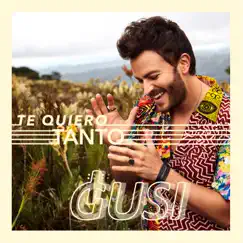 Te Quiero Tanto - Single by Gusi album reviews, ratings, credits