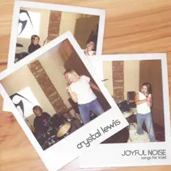 Joyful Noise - Crystal Lewis