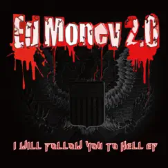 I Will Follow You to Hell EP by Ed Money 2.0 album reviews, ratings, credits