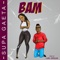 Bam - Supa Gaeta lyrics