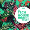 In Tech House We Trust, Vol. 3