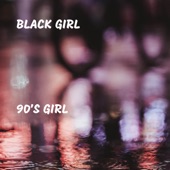 Black girl - 90's Girl