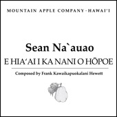 Sean Na`auao - E HIA'AI I KA NANI A O HOPOE