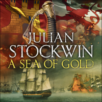 Julian Stockwin - A Sea of Gold (Unabridged) artwork