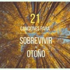 21 Canciones para Sobrevivir al Otoño - Música Suave y Tranquila con Sonidos Relajantes de la Naturaleza