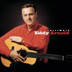 Ultimate Eddy Arnold - Eddy Arnold