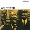 We Three (Remastered) album lyrics, reviews, download