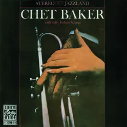 Chet Baker With Fifty Italian Strings - Chet Baker