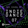 The Sound of Indie Dance, Vol. 07