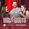 Mel De Marte (feat. Maiara & Maraisa) [Ao Vivo] - Single