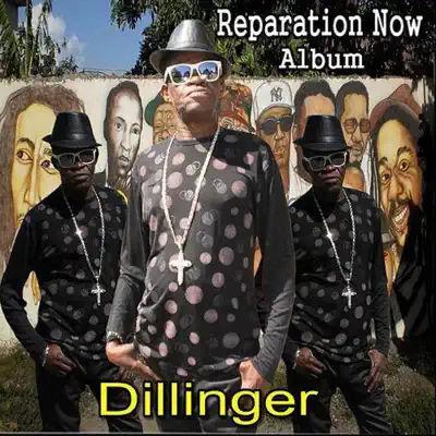 Reparation Now - Dillinger Reparation Now - Dillinger