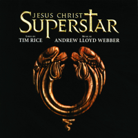 Andrew Lloyd Webber & ‘Jesus Christ Superstar’ 1996 London Cast - Jesus Christ Superstar (Remastered 2005) artwork
