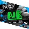 Air (feat. Delaney Jane) - Single album lyrics, reviews, download