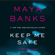 Maya Banks - Keep Me Safe