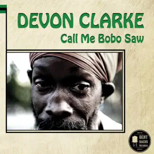 lataa albumi Devon Clarke - Call Me Bobo Saw