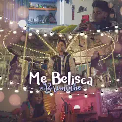 Me Belisca - Single - Mc Bruninho
