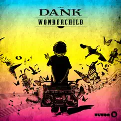 Wonder Child - Single by Dank album reviews, ratings, credits