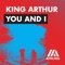 You and I - King Arthur lyrics