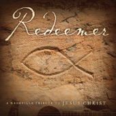 Redeemer: A Nashville Tribute to Jesus Christ artwork