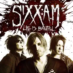 Life Is Beautiful (2017 Version) - Single - Sixx AM