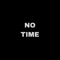 No Time (feat. KrysPiz) - Danny Superior lyrics
