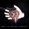 Time Goes on (feat. The Mortician) - Single album lyrics, reviews, download