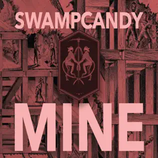 descargar álbum Swampcandy - Mine