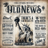 Old News - The Steel Woods