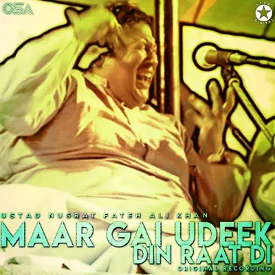 Maar Gai Udeek Din Raat Di - Single - Nusrat Fateh Ali Khan