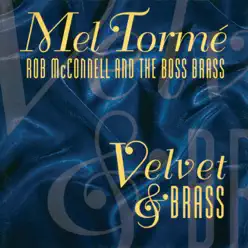 Velvet & Brass - Mel Tormé Velvet & Brass - Mel Tormé
