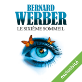 Le sixième sommeil - Bernard Werber