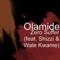 Zero Suffer (feat. Shizzi & Wale Kwame) - Olamide lyrics