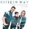 WaveWalker (feat. Bart Millard) - Citizen Way lyrics
