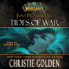 World of Warcraft: Jaina Proudmoore: Tides of War (Unabridged) - Christie Golden