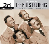 The Mills Brothers - You Always Hurt The One You Love - Single Version