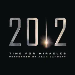 Time for Miracles (From the Motion Picture "2012") - Single - Adam Lambert