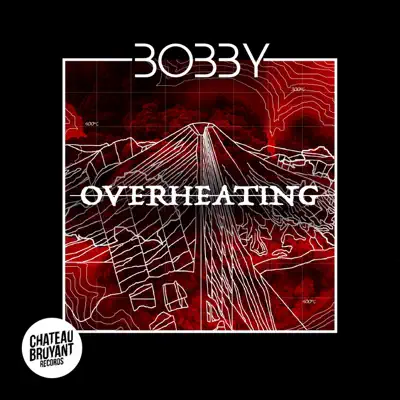 Overheating - Single - Bobby