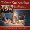 Die schönsten Weihnachtslieder - Tölzer Knabenchor