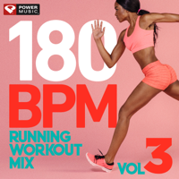Power Music Workout - 180 BPM Running Workout Mix Vol. 3 (Non-Stop Running Mix) artwork
