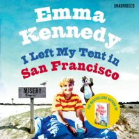 Emma Kennedy - I Left My Tent in San Francisco artwork