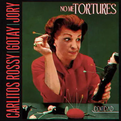 No Me Tortures (feat. Jory Boy & Gotay) - Single - Carlitos Rossy
