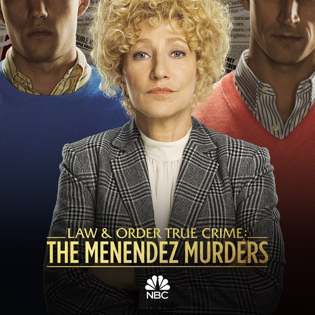 Law & Order True Crime: The Menendez Murders, Season 1 on iTunes