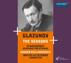 Glazunov: The Seasons, Op. 67 - Tchaikovsky: Serenade for Strings, Op. 48 by Zagreb Philharmonic Orchestra & Dmitri Kitayenko album reviews, ratings, credits