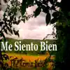 Me Siento Bien (Musica Electronica para Gimnasio con Luz) - Single album lyrics, reviews, download